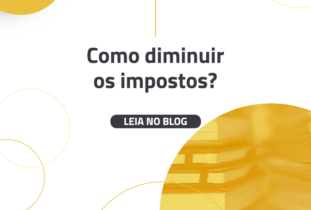 Como diminuir os impostos